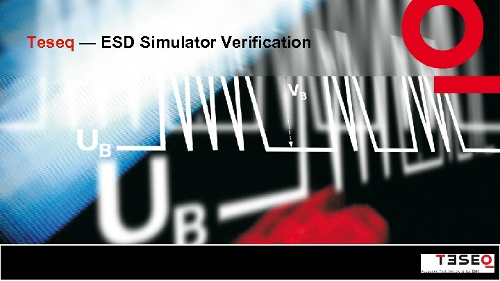 Teseq — ESD Simulator Verification 