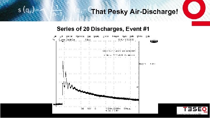 That Pesky Air-Discharge! Series of 20 Discharges, Event #1 44 