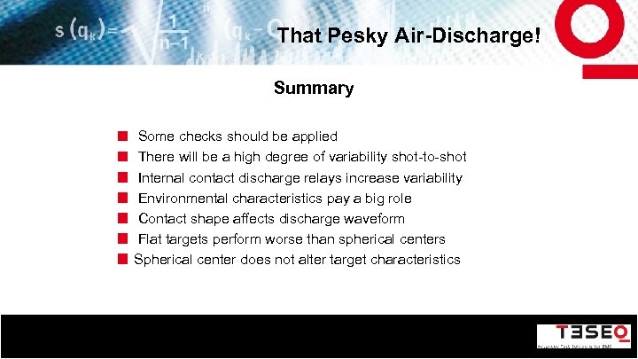 That Pesky Air-Discharge! Summary Some checks should be applied There will be a high