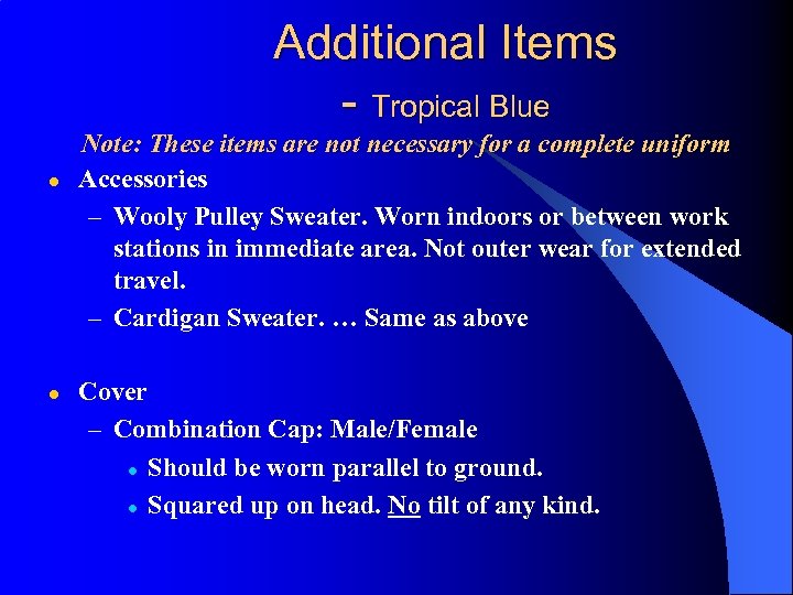 Additional Items - Tropical Blue l l Note: These items are not necessary for