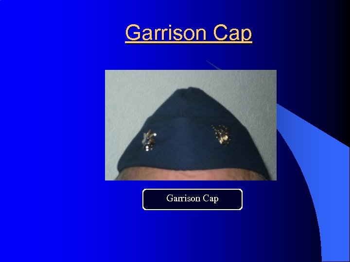 Garrison Cap 