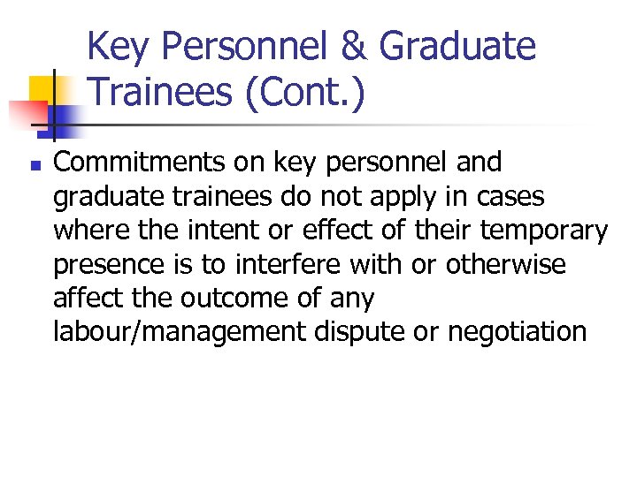 Key Personnel & Graduate Trainees (Cont. ) n Commitments on key personnel and graduate