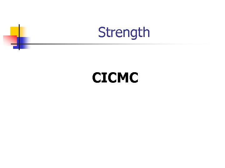 Strength CICMC 