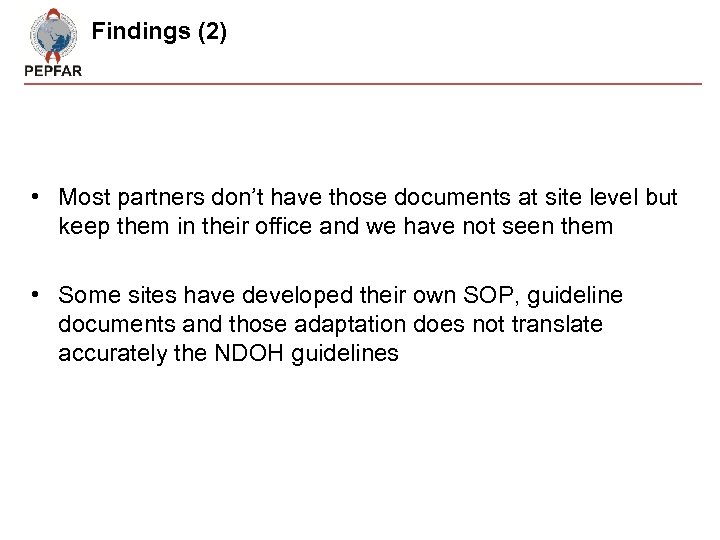 Findings (2) • Most partners don’t have those documents at site level but keep