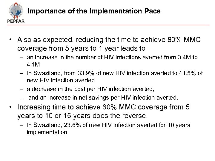 Importance of the Implementation Pace • Also as expected, reducing the time to achieve