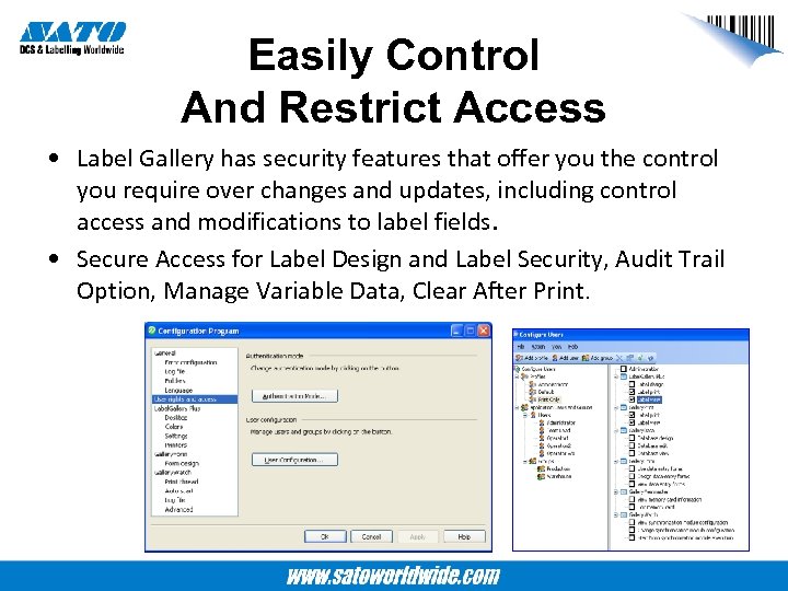 Easily Control And Restrict Access • Label Gallery has security features that offer you