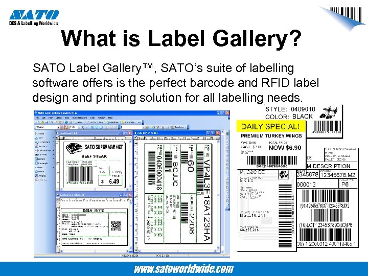 What is Label Gallery? SATO Label Gallery™, SATO’s suite of labelling software offers is