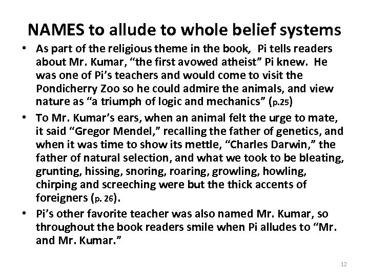 NAMES to allude to whole belief systems • As part of the religious theme