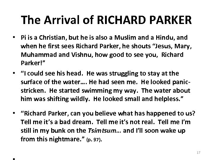 The Arrival of RICHARD PARKER • Pi is a Christian, but he is also
