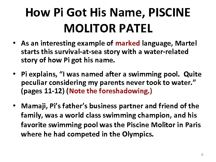 How Pi Got His Name, PISCINE MOLITOR PATEL • As an interesting example of