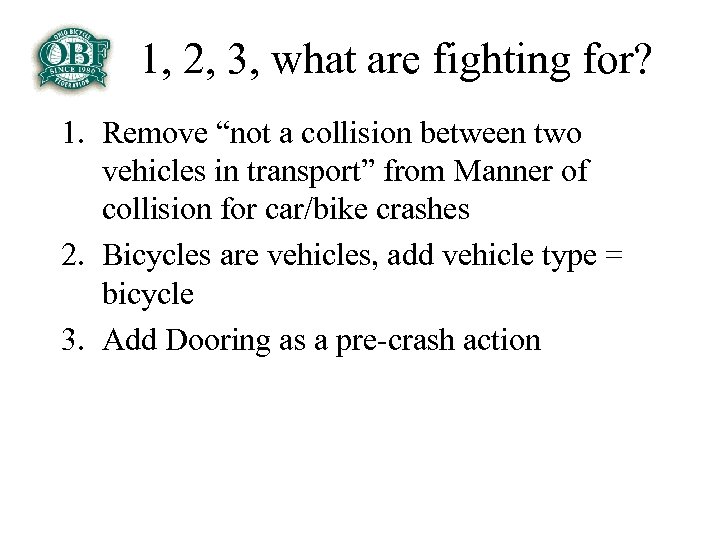 1, 2, 3, what are fighting for? 1. Remove “not a collision between two