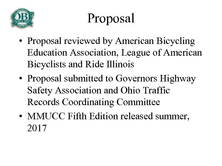 Proposal • Proposal reviewed by American Bicycling Education Association, League of American Bicyclists and