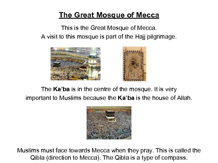 The Great Mosque of Mecca This is the Great Mosque of Mecca. A visit