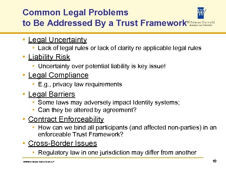 Common Legal Problems to Be Addressed By a Trust Framework • Legal Uncertainty •