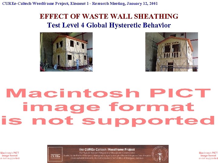 CUREe-Caltech Woodframe Project, Element 1 - Research Meeting, January 12, 2001 EFFECT OF WASTE