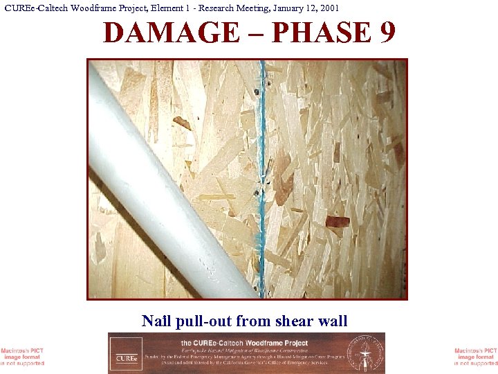 CUREe-Caltech Woodframe Project, Element 1 - Research Meeting, January 12, 2001 DAMAGE – PHASE