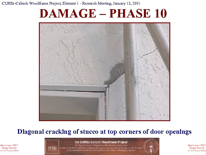 CUREe-Caltech Woodframe Project, Element 1 - Research Meeting, January 12, 2001 DAMAGE – PHASE