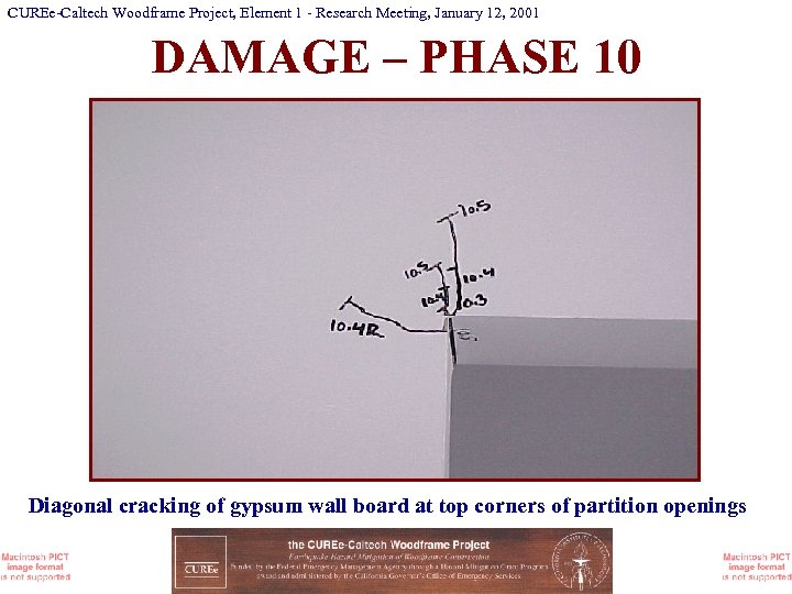 CUREe-Caltech Woodframe Project, Element 1 - Research Meeting, January 12, 2001 DAMAGE – PHASE