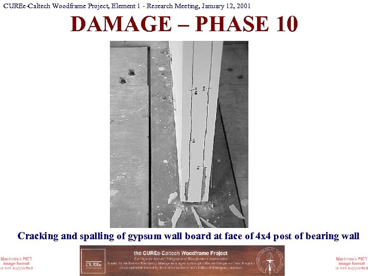CUREe-Caltech Woodframe Project, Element 1 - Research Meeting, January 12, 2001 DAMAGE – PHASE