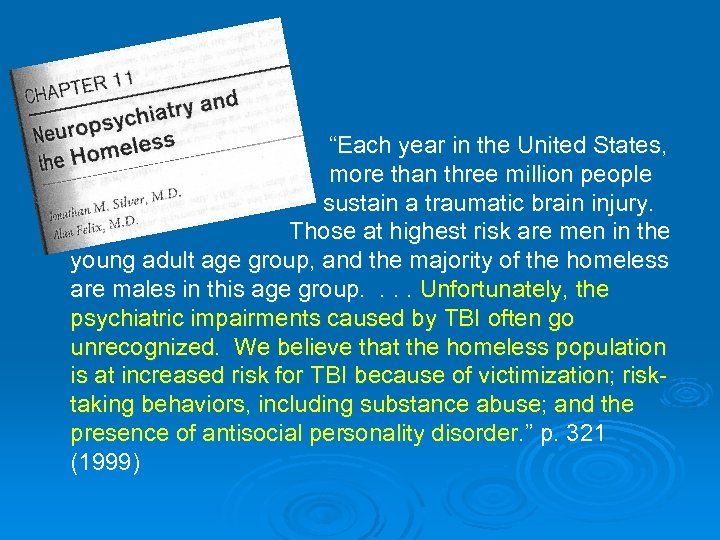 “Each year in the United States, more than three million people sustain a traumatic