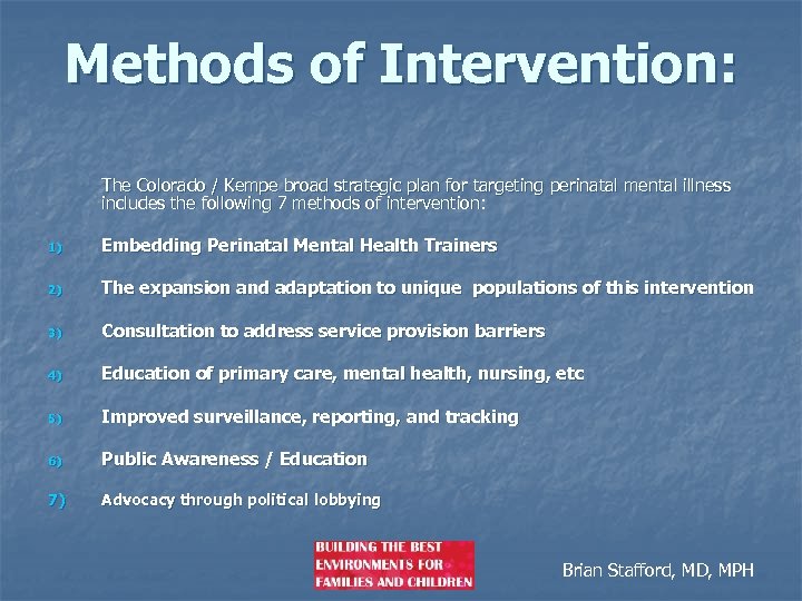 Methods of Intervention: The Colorado / Kempe broad strategic plan for targeting perinatal mental