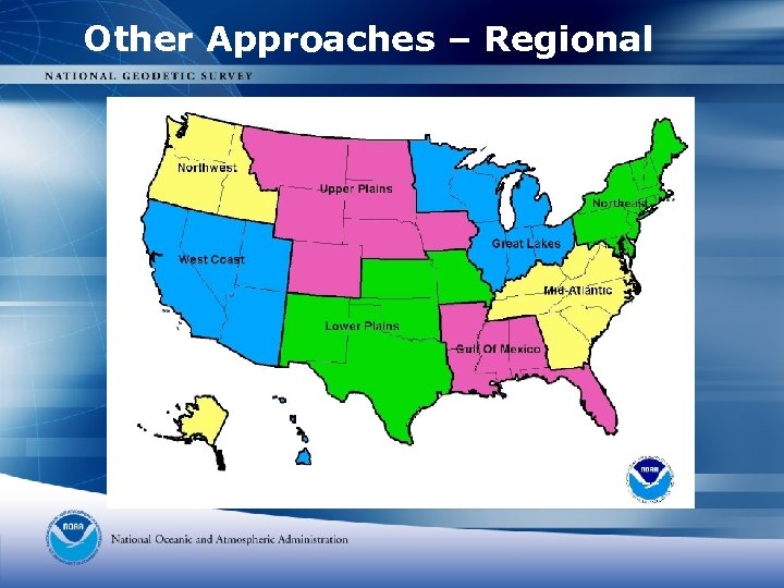 Other Approaches – Regional 