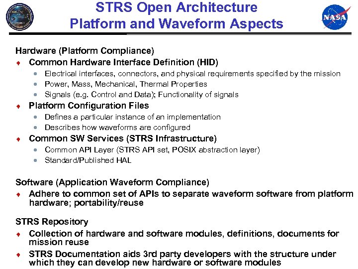 STRS Open Architecture Platform and Waveform Aspects Hardware (Platform Compliance) ¨ Common Hardware Interface