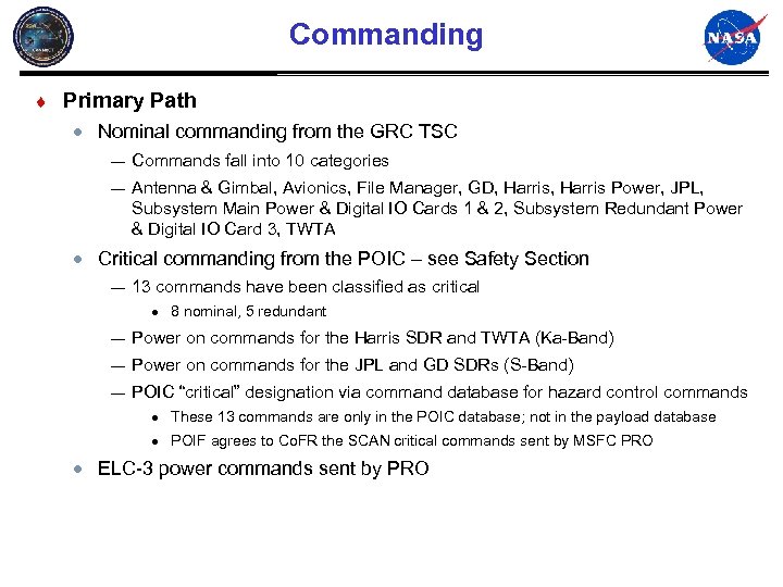Commanding ¨ Primary Path · Nominal commanding from the GRC TSC ¾ Commands fall