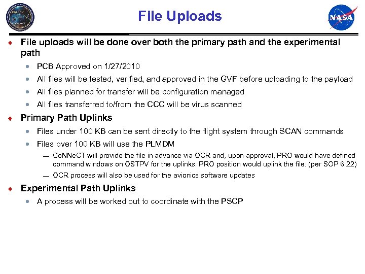 File Uploads ¨ File uploads will be done over both the primary path and