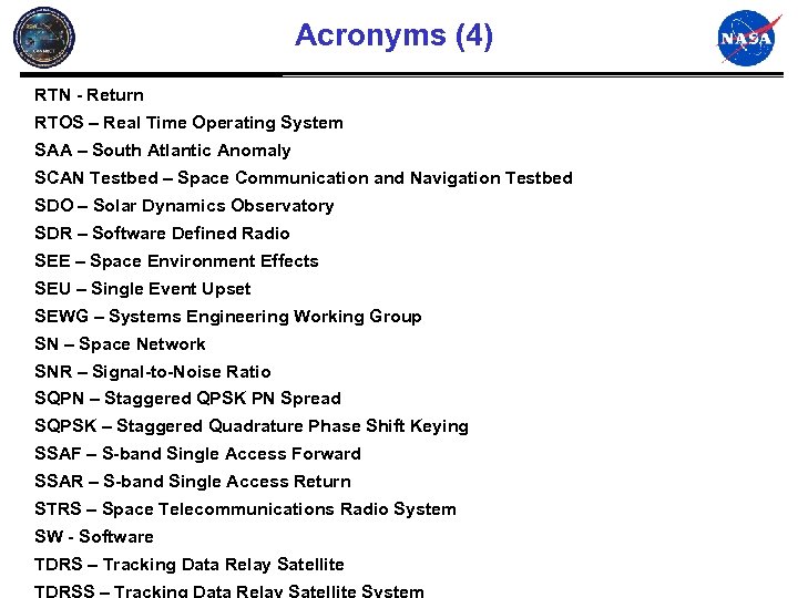 Acronyms (4) RTN - Return RTOS – Real Time Operating System SAA – South