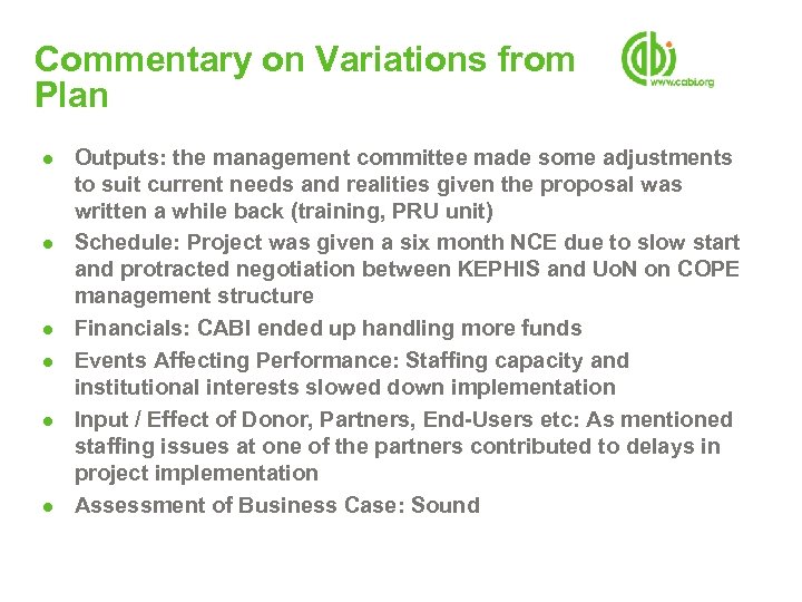 Commentary on Variations from Plan ● Outputs: the management committee made some adjustments ●