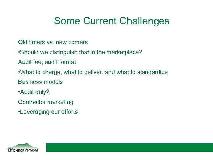 Some Current Challenges Old timers vs. new comers • Should we distinguish that in