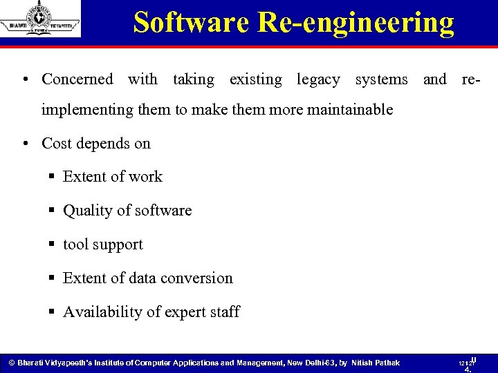 Software Re-engineering • Concerned with taking existing legacy systems and reimplementing them to make