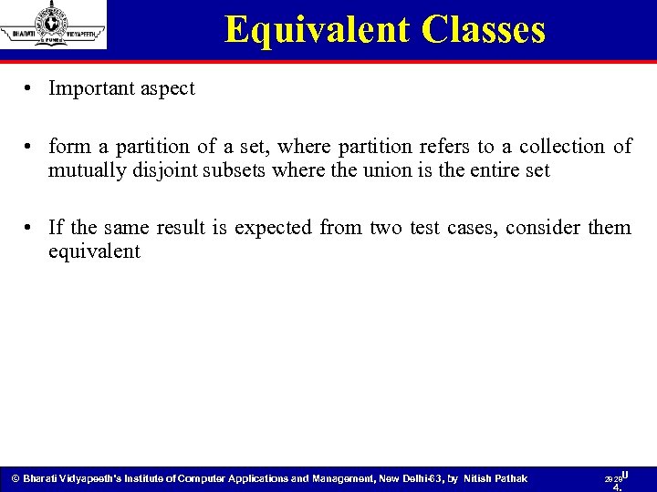 Equivalent Classes • Important aspect • form a partition of a set, where partition