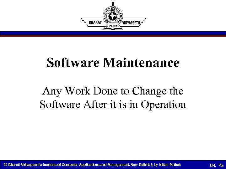 Software Maintenance Any Work Done to Change the Software After it is in Operation