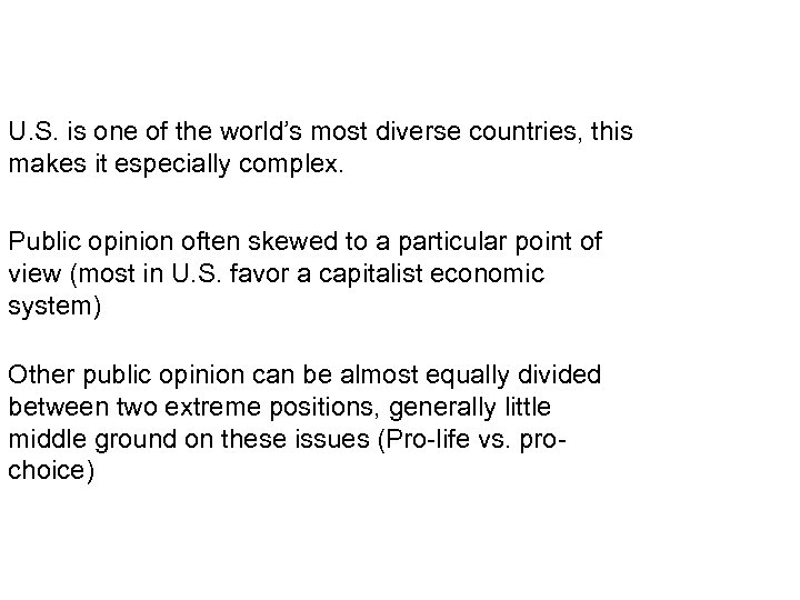 U. S. is one of the world’s most diverse countries, this makes it especially