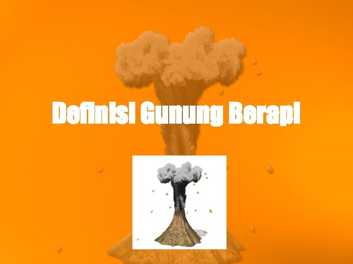 Definisi Gunung Berapi 