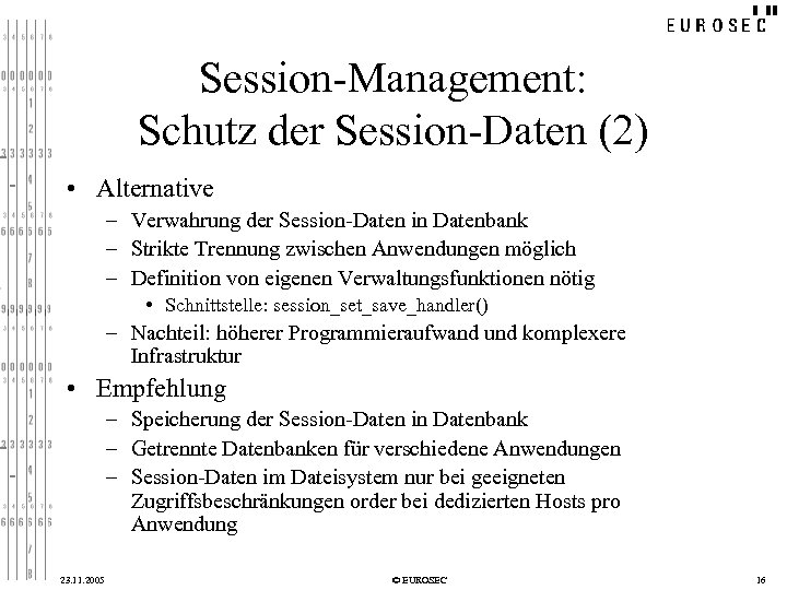 Session-Management: Schutz der Session-Daten (2) • Alternative – Verwahrung der Session-Daten in Datenbank –