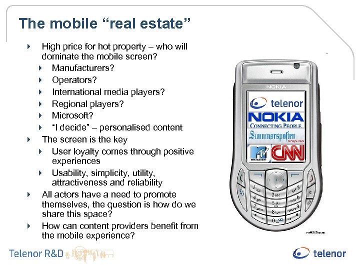 The mobile “real estate” 4 High price for hot property – who will dominate