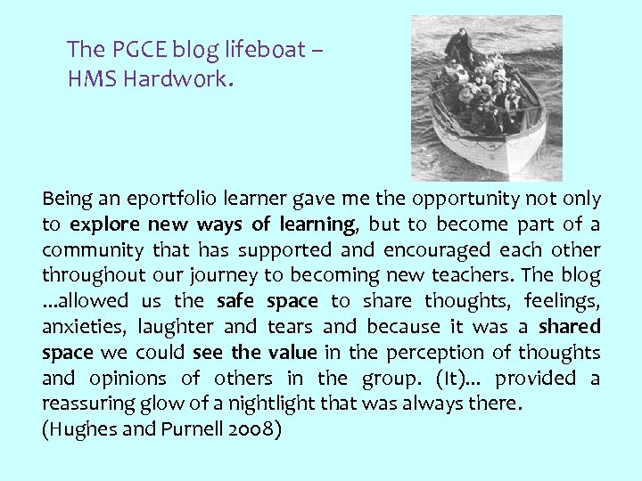 The PGCE blog lifeboat – HMS Hardwork. Being an eportfolio learner gave me the