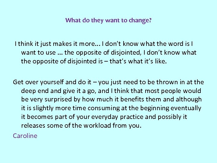 What do they want to change? I think it just makes it more. .