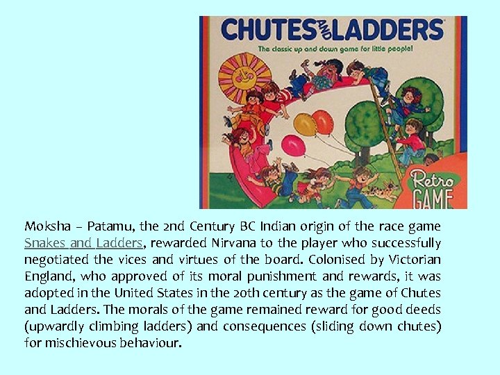 Moksha – Patamu, the 2 nd Century BC Indian origin of the race game