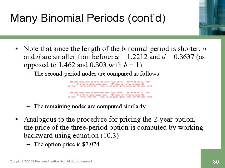 Many Binomial Periods (cont’d) • Note that since the length of the binomial period