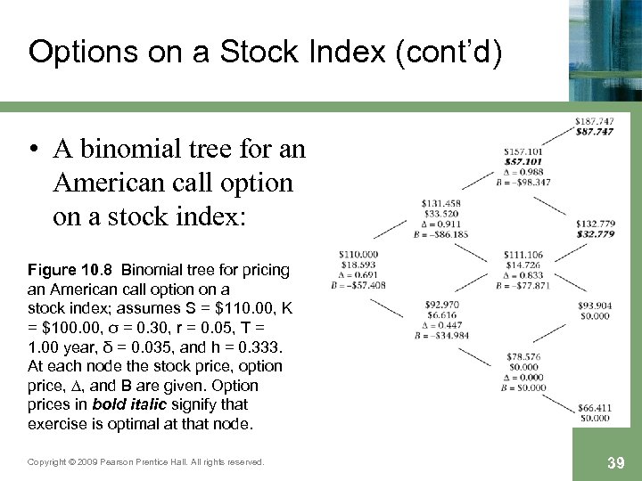 Options on a Stock Index (cont’d) • A binomial tree for an American call