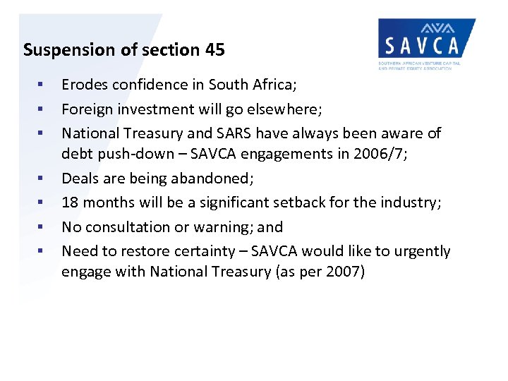 Suspension of section 45 § § § § Erodes confidence in South Africa; Foreign