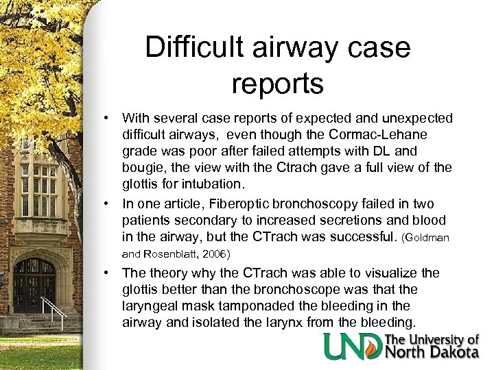 Difficult airway case reports • With several case reports of expected and unexpected difficult