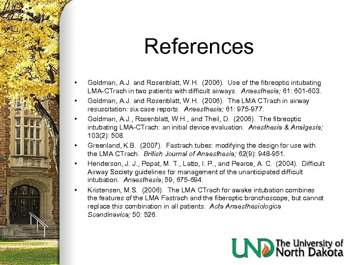 References • • • Goldman, A. J. and Rosenblatt, W. H. (2006). Use of