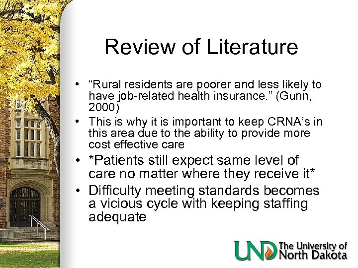 Review of Literature • “Rural residents are poorer and less likely to have job-related