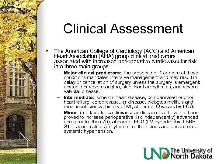 Clinical Assessment • The American College of Cardiology (ACC) and American Heart Association (AHA)