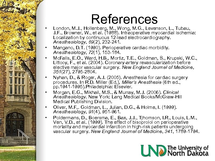  • • References London, M. J. , Hollenberg, M. , Wong, M. G.